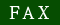 FAX